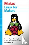 Newcomb, Aaron - Linux for Makers