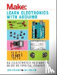 Culkin, Jody, Hagan, Eric - Learn Electronics with Arduino