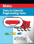 Pahara, Justin, Legault, Julie - Zero to Genetic Engineering Hero 2e