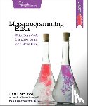 Mccord, Chris - Metaprogramming Elixir