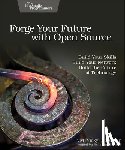 Brasseur, VM (Vicky) - Forge Your Future with Open Source