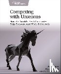 Rasmusson, Jonathan - Competing with Unicorns