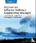 Stanier, James - Become an Effective Software Engineering Manager