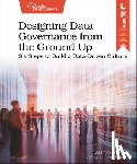 Maffeo, Lauren - Designing Data Governance from the Ground Up