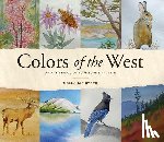 Hashimoto, Molly - Colors of the West: An Artist's Guide to Nature's Palette