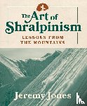 Jones, Jeremy - Jones, J: Art of Shralpinism