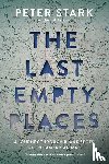 Stark, Peter - Stark, P: Last Empty Places