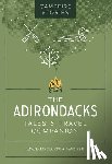 Kyu, Ilyssa - Campfire Stories: The Adirondacks: Tales & Travel Companion