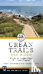 Kara Slater, Susie - Urban Trails San Diego: City Parks * Beaches & Bays * Mountains & Canyons