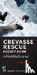 The Mountaineers - Crevasse Rescue Pocket Guide, 2nd Edition