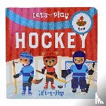 Swift, Ginger - LETS PLAY HOCKEY-LIFT FLAP