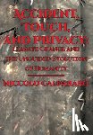 Caldararo, Niccolo - Accident, Touch, and Privacy