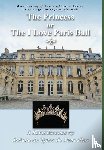 Marcellus, Juliette de - The Princess, or the I Love Paris Ball