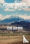 Dyk, Jere Van - Without Borders