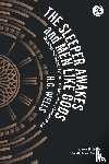 Wells, H G - The Sleeper Awakes & Men Like Gods