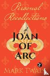 Twain, Mark, Israel Harper, Michele - Personal Recollections of Joan of Arc