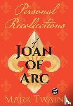 Twain, Mark, Israel Harper, Michele - Personal Recollections of Joan of Arc