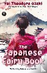 Ozaki, Yei Theodora - The Japanese Fairy Book