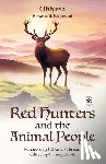 Eastman, Charles A. - Red Hunters and the Animal People with Original Foreword by CMarie Fuhrman (Annotated)