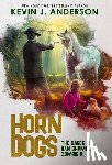 Anderson, Kevin J. - Horn Dogs
