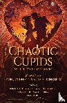 Fuhrman, Cmarie, Birk, J. E., de Castell, Sebastien - Chaotic Cupids