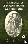 Pirkis, Catherine Louisa - The Experiences of Loveday Brooke, Lady Detective