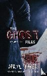 Baker, Apryl - The Ghost Files 3.5
