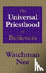 Nee, Watchman - The Universal Priesthood of Believers