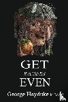 Hayduke, George - Get Even