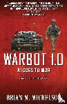Michelson, Brian M - Warbot 1.0