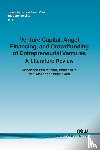 Wallmeroth, Johannes, Wirtz, Peter, Groh, Alexander Peter - Venture Capital, Angel Financing, and Crowdfunding of Entrepreneurial Ventures