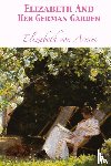 Von Arnim, Elizabeth - Elizabeth And Her German Garden