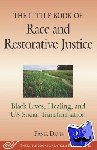 Davis, Fania E. - The Little Book of Race and Restorative Justice - Black Lives, Healing, and US Social Transformation