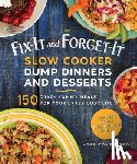 Hope Comerford - Fix-It and Forget-It Slow Cooker Dump Dinners and Desserts