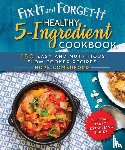 Comerford, Hope - Fix-It and Forget-It Healthy 5-Ingredient Cookbook