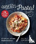  - Super Easy Pasta!