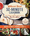 Comerford, Hope - Welcome Home 30-Minute Cookbook