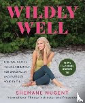 Nugent, Shemane - Abundantly Well