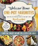 Comerford, Hope - Welcome Home One-Pot Favorites: Sheet Pan, Skillet, Instant Pot & Dutch Oven Meals