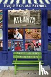 Plumb, Amanda - Unique Eats and Eateries of Atlanta