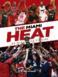 Reynolds, Tim - Miami Heat: An Illustrated Timeline