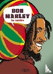 Blitman, Sophie, Gaet's - Bob Marley In Comics