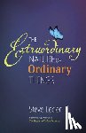 Leder, Steve - Extraordinary Nature of Ordinary Things (rev ed)
