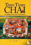Becker, Katz - Three Times Chai: 54 Rabbis Tell Their Favorite Stories