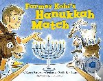 Rostoker-Gruber, Karen - Rostoker-Gruber, K: Farmer Kobi's Hanukkah Match