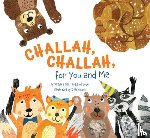 Bietz, Barbara, Sobel, June - Challah, Challah for You and Me