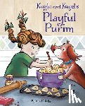 Koffsky, Ann D. - Kayla and Kugel's Playful Purim