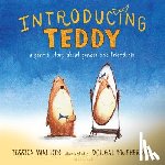 Walton, Jessica - Introducing Teddy: A Gentle Story about Gender and Friendship