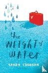 Crossan, Sarah - Crossan, S: Weight of Water