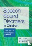Bernthal, John E, McLeod, Sharynne, Bankson, Nicholas W, Flipsen, Peter - Speech Sound Disorders in Children